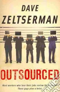 Outsourced libro in lingua di Zeltserman Dave