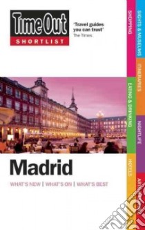 Time Out Shortlist Madrid libro in lingua di Time Out Guides Ltd. (COR)