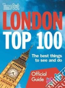 Time Out London Top 100 libro in lingua di Time Out Editors (COR)