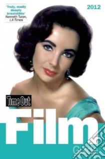 Time Out Film Guide 2012 libro in lingua di Time Out (COR)