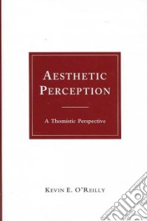 Aesthetic Perception libro in lingua di O'Reilly Kevin E.
