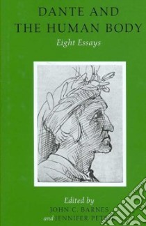 Dante and the Human Body libro in lingua di Barnes John (EDT), Petrie Jennifer (EDT)