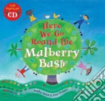 Here We Go Round the Mulberry Bush libro in lingua di Penner Fred, Fatus Sophie (ILT)