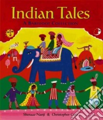 Indian Tales libro in lingua di Nanji Shenaaz, Corr Christopher (ILT)
