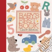Baby's First Book libro in lingua di Beaton Clare