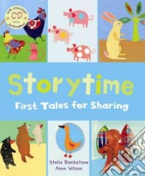 Storytime libro in lingua di Blackstone Stella, Wilson Anne (ILT)
