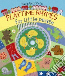 Playtime Rhymes libro in lingua di Beaton Clare