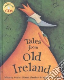 Tales from Old Ireland libro in lingua di Doyle Malachy (RTL), Sharkey Niamh (ILT), O'Connell Maura (NRT)