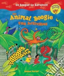 The Animal Boogie Fun Activities libro in lingua di Harter Debbie (ILT)