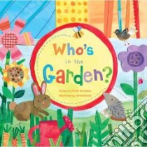 Who's in the Garden? libro in lingua di Gershator Phyllis, McDonald Jill (ILT)