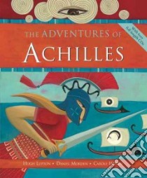 The Adventures of Achilles libro in lingua di Lupton Hugh (RTL), Morden Daniel (RTL), Henaff Carole (ILT)