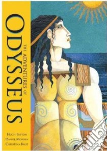 The Adventures of Odysseus libro in lingua di Lupton Hugh, Morden Daniel, Balit Christina (ILT)