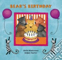 Bear's Birthday libro in lingua di Blackstone Stella, Harter Debbie (ILT)