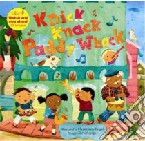Knick Knack Paddy Whack libro in lingua di Engel Christiane (ILT), Stevesongs (VOC)