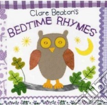 Clare Beaton's Bedtime Rhymes libro in lingua di Beaton Clare