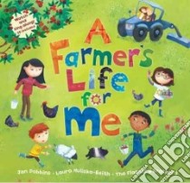 A Farmer's Life for Me libro in lingua di Dobbins Jan, Huliska-Beith Laura (ILT)