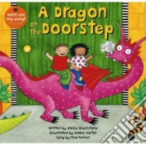 A Dragon on the Doorstep libro in lingua di Blackstone Stella, Harter Debbie (ILT), Penner Fred (VOC)