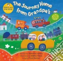 Journey Home from Grandpa libro in lingua di Lumley Jemima, Fatus Sophie (ILT), Penner Fred (CON)