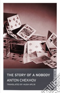 The Story of a Nobody libro in lingua di Chekhov Anton Pavlovich, Aplin Hugh (TRN)