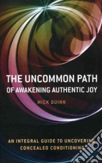 The Uncommon Path libro in lingua di Quinn Mick