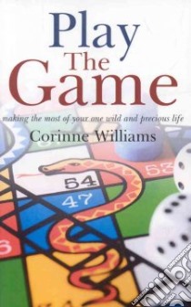 Play the Game libro in lingua di Williams Corinne