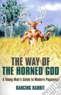 Way of the Horned God libro in lingua di Dancing Rabbit