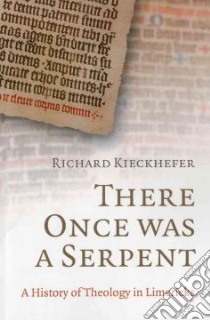 There Once Was a Serpent libro in lingua di Richard Kieckhefer