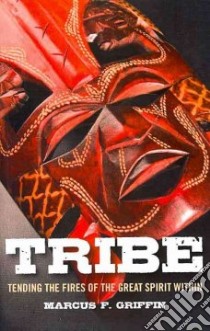 Tribe libro in lingua di Marcus F Griffin