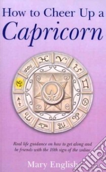 How to Cheer Up a Capricorn libro in lingua di Mary English