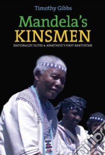 Mandela's Kinsmen libro in lingua di Gibbs Timothy