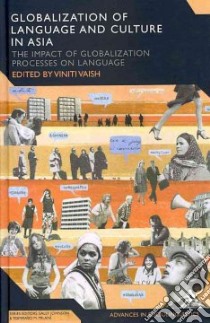 Globalization of Language and Culture in Asia libro in lingua di Viniti Vaish