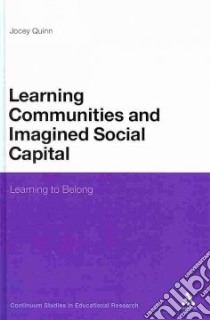 Learning Communities and Imagined Social Capital libro in lingua di Quinn Jocey