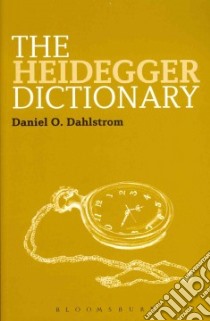 Heidegger Dictionary libro in lingua di Dahlstrom Daniel O.