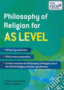Philosophy of Religion for AS Level libro in lingua di Michael B Wilkinson