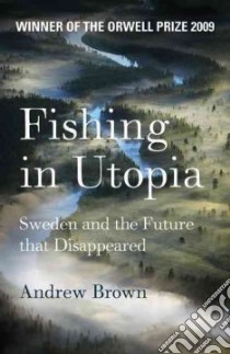 Fishing in Utopia libro in lingua di Andrew Brown