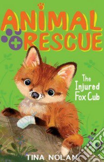 Injured Fox Cub libro in lingua di Tina Nolan