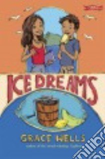 Ice Dreams libro in lingua di Wells Grace, Jackson Lisa (ILT)