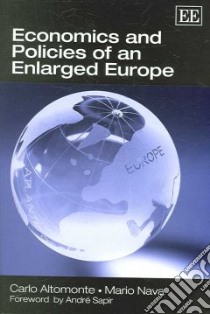 Economics and Policies of an Enlarged Europe libro in lingua di Altomonte Carlo, Nava Mario