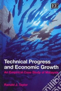 Technical Progress and Economic Growth libro in lingua di Taylor Ranald J.