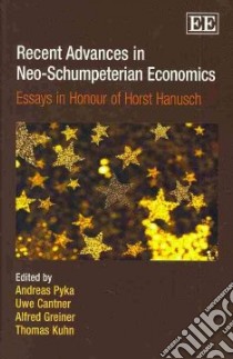 Recent Advances in Neo-Schumpeterian Economics libro in lingua di Pyka Andreas (EDT), Cantner Uwe, Greiner Alfred, Kuhn Thomas