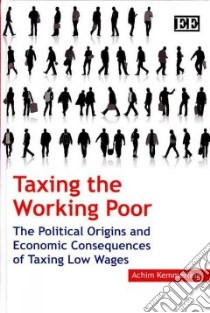 Taxing the Working Poor libro in lingua di Kemmerling Achim