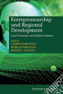 Entrepreneurship and Regional Development libro in lingua di Karlsson Charlie (EDT)