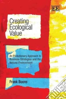 Creating Ecological Value libro in lingua di Boons Frank