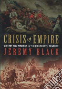 Crisis of Empire libro in lingua di Black Jeremy