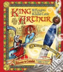 King Arthur and the Knights of the Round Table libro in lingua di Rooney Anne (RTL), Walker Sholto (ILT)