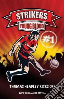 Young Blood libro in lingua di David Ross