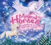 Magical Horses libro in lingua di Roberts Katherine, Moffett Patricia (ILT)