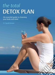 The Total Detox Plan libro in lingua di Brewer Sarah