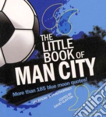 The Little Book of Man City libro in lingua di Clayton David (EDT)