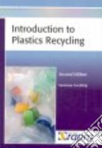 Introduction to Plastics Recycling libro in lingua di V  Goodship